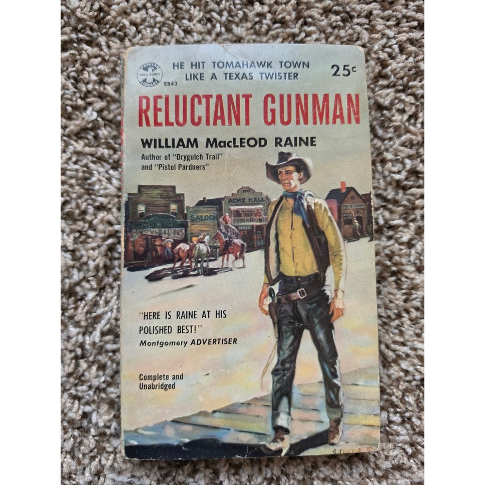 Reluctant Gunman William MacLeod Raine Vintage Paperback Western Eagle Book EB43